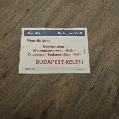 Original train destination sign by MAV Start Gr347 Dacia gyorsvonat Vienna central station-Budapest 