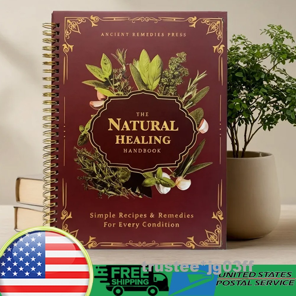 The Natural Healing Handbook Spiral Bound Guide For Herbal Remedies And Natural