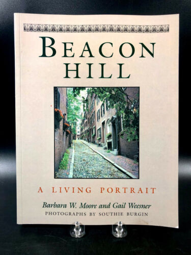 Signed Beacon Hill A Living Portrait PB Barbara Moore 1995  Boston Massachusetts - Picture 1 of 11