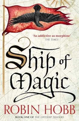 Ship of Magic (The Liveship Traders, Book 1), Hobb, Robin, New condition, Book