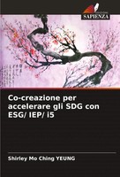 Shirley Mo Ching Yeung | Co-Creazione Per Accelerare Gli SDG Con Esg/ Iep/ I5