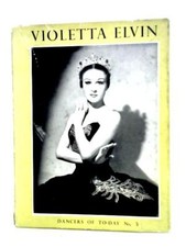 Violetta Elvin. Dancers of Today No. 3. (Hugh Fisher (ed.) - 1953) (ID:43604)
