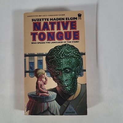 NATIVE TONGUE by Suzette Haden Elgin (1ST EDITION - 1ST PRINTING) Paperback