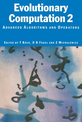 Evolutionary Computation 2: Advanced Algorithms and Operators (Paperback, 2000)