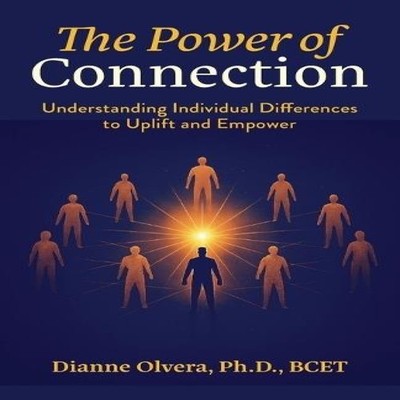 The Power of Connection Understanding Individual Differences to U