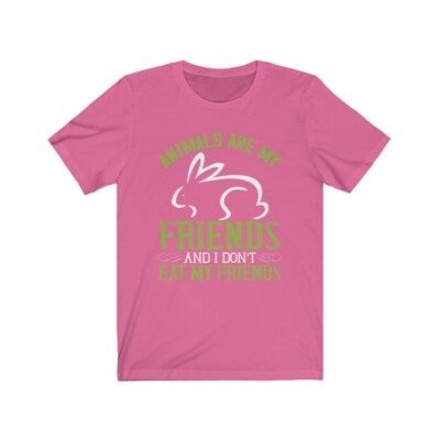 Animals Are My Friends I Don't Eat My Friends Unisex Tee Save Animals Vegan Life