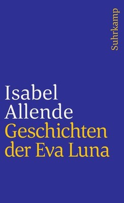 Geschichten der Eva Luna | Isabel Allende | deutsch | Cuentos de Eva Luna