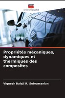 PropriéTéS MéCaniques, Dynamiques Et Thermiques Des Composites Subramanian Buch