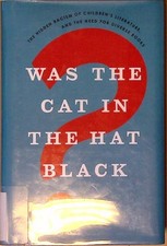 Was the Cat in the Hat Black?: The Hidden Rac...