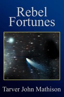 Tarver John Mathison | Rebel Fortunes | Taschenbuch | Englisch (2002)