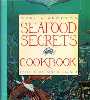 Seafood Secrets Cookbook I (Mystic ..., Turner, Ainslie