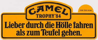 Alter Aufkleber/Sticker CAMEL TROPHY '84 Lieber durch die Hölle... '80er/'90er