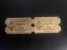 Looney Bird's Prize Tickets- Two!  Count 'Em- TWO!  Autographed by Aaron Fechter