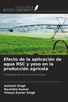 Ashwini Singh (U. A.) | Efecto De La AplicacióN De Agua Rsc Y Yeso En La...