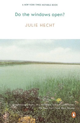 Do the Windows Open? Julie Hecht Taschenbuch Einband - flex.(Paperback) Englisch