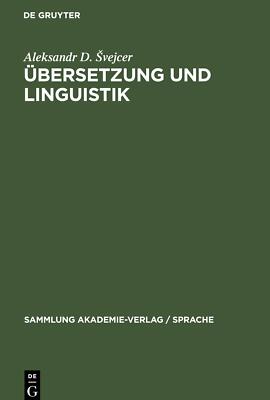 Übersetzung und Linguistik | Buch | 9783112576717