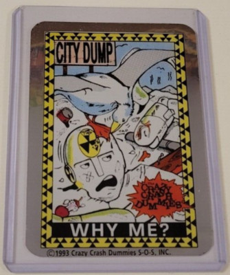 CRAZY CRASH DUMMIES City Dump 1993 PRISMATIC Prism VENDING MACHINE STICKER CARD