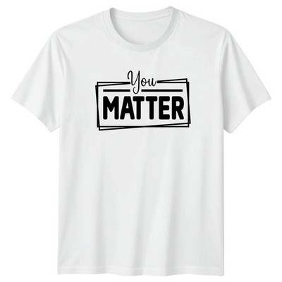 You Matter T-Shirt Positive Affirmation Psychische Gesundheit Bewusstsein Geschenk