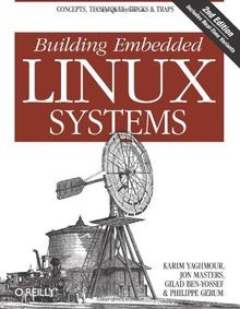 Building Embedded Linux Systems von Karim Yaghmour | Buch | Zustand akzeptabel