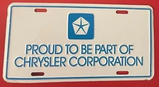 Proud To Be Part Of Chrysler Corporation Booster License Plate