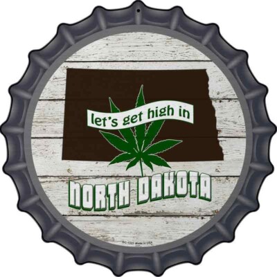 Lets Get High In North Dakota Novelty Metal Bottle Cap