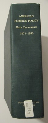 American Foreign Policy Basic Current Documents 1977-1980 Department of State HC