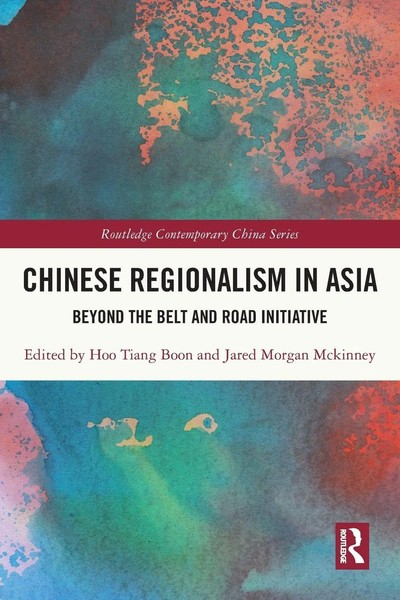 Chinese Regionalism In Asia Beyond The Belt And Road Initiative Hoo (U. A.) Buch-image