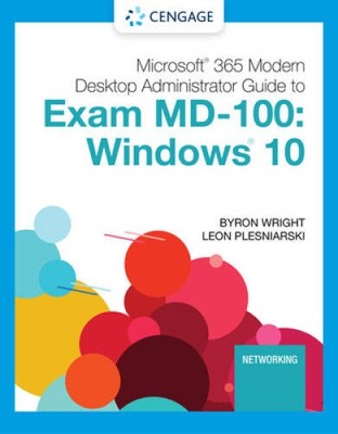 Microsoft 365 Modern Desktop Administrator Guide to Exam MD-100: Win - VERY GOOD