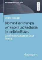 Bilder Und Vorstellungen Von Kindern Und Kindheiten Im Medialen Diskurs DesiréE