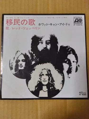 Japanese press 7"   LED ZEPPELIN   IMMIGRANT SONG / HEY, HEY, WHAT CAN I DO