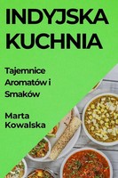 Marta Kowalska | Indyjska Kuchnia | Taschenbuch | Polnisch (2023)