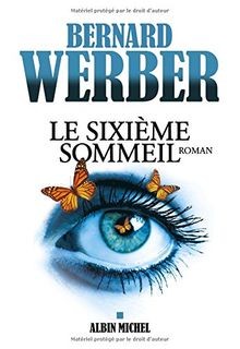 Le sixième sommeil von Bernard Werber | Buch | Zustand sehr gut
