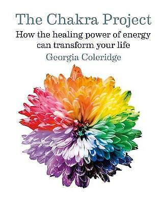 The Chakra Project: How the healing power of energy can transform your life... - Picture 1 of 1