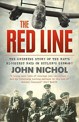 The Red Line: The Gripping Story of the RAF's Bloodiest Raid on Hitler's German