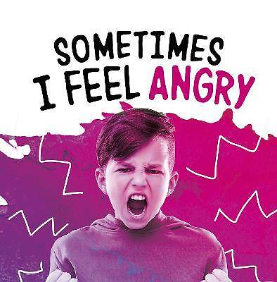 Sometimes I Feel Angry, Jaclyn Jaycox,  Paperback