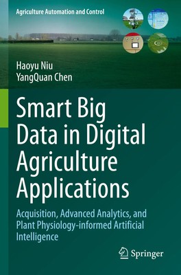 Smart Big Data in Digital Agriculture Applications Yangquan Chen (u. a.) Buch
