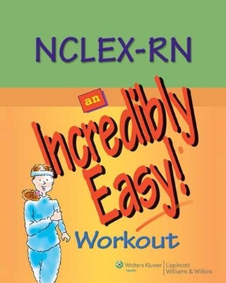 NCLEX-RN: AN INCREDIBLY EASY! WORKOUT (INCREDIBLY EASY! By Springhouse *VG+*