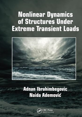 Nonlinear Dynamics of Structures Under Extreme Transien - Paperback / softback N