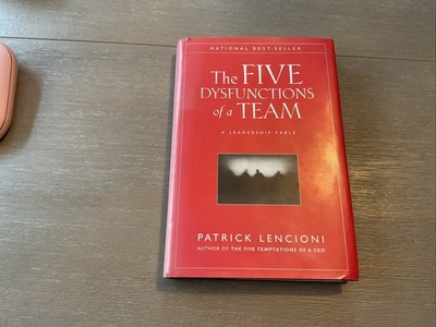 Five Dysfunctions of a Team: A Leadership Fable by Patrick M. Lencioni Hardcover