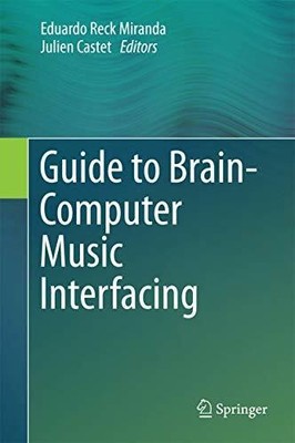 Guide to Brain-Computer Music Interfacing Buch Springer