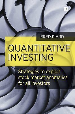 Quantitative Investing: Strategies to exploit stock market anomalies for all in