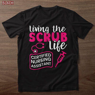 Living The Scrub Life Certified Medical Assistant T-Shirt Living The Scrub Life Certified Medical Assistant T-Shirt