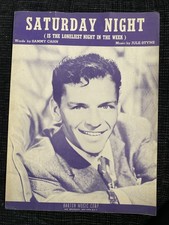 1944 SATURDAY NIGHT Loneliest Night in the Week - Frank Sinatra Sheet Music