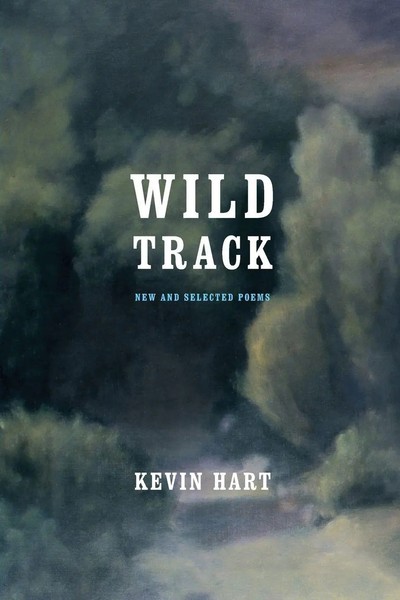 Kevin Hart | Wild Track | Taschenbuch | Englisch (2015) | New And Selected Poems-image