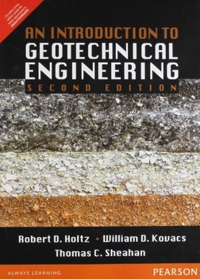 AN INTRODUCTION TO GEOTECHNICAL ENGINEERING 2ND EDITION By Robert D Holtz *VG+*