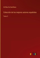 Gil Blas De Santillana | ColeccióN De Los Mejores Autores EspañOles | Buch