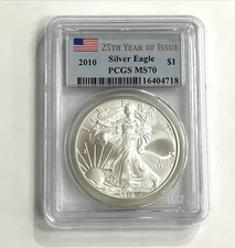 2010 $1 AMERICAN SILVER EAGLE PCGS MS70 25TH YEAR OF ISSUE FIRST STRIKE
