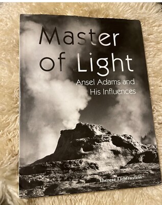 Master of Light,Ansel Adams and his Influences,by Therese Lichtenstein, Hardback