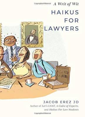 Haikus For Lawyers - Paperback By Erez JD, Jacob - VERY GOOD