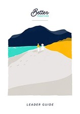 Better Together Leader Guide by